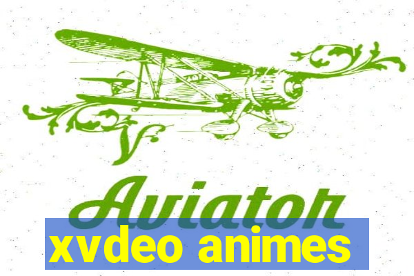 xvdeo animes